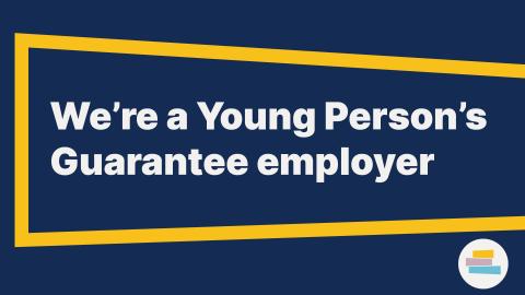 Dark blue card with yellow border and white text that says 'We're a Young Person's Guarantee Employer'